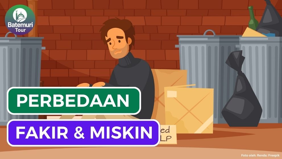 Ternyata Berbeda!! Ini Dia Perbedaan Fakir dan Miskin